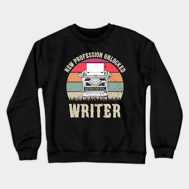 Vintage New Profession Unlocked Writer Funny Writing Books Gift Crewneck Sweatshirt by Marang